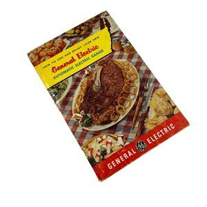 How To Use & Enjoy New General Electric Automatic Electric Range Cook Book VTG